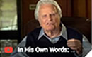 In His Own Words: Billy Graham Talks About Heaven